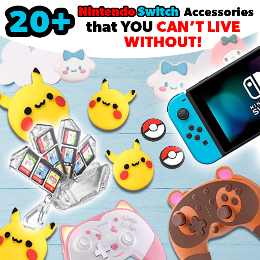 20+ Nintendo Switch Accessories that You Can’t Live Without!