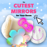 The Cutest Mirrors for Your Room